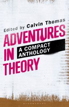 Paperback Adventures in Theory: A Compact Anthology Book