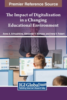 Hardcover The Impact of Digitalization in a Changing Educational Environment Book