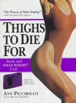 Paperback Thighs to Die for [With Exercise Pouch] Book
