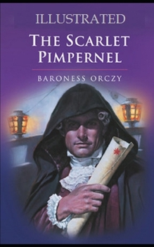 Paperback The Scarlet Pimpernel Illustrated Book