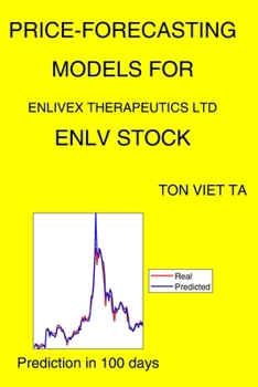 Paperback Price-Forecasting Models for Enlivex Therapeutics Ltd ENLV Stock Book