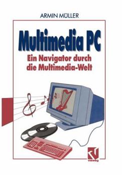 Paperback Multimedia PC: Ein Navigator Durch Die Multimedia-Welt [German] Book