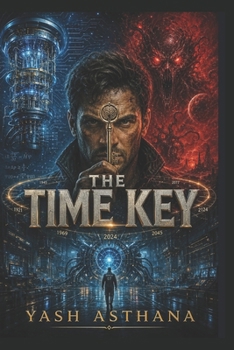 The Time Key: A Novel of the Quantum Age