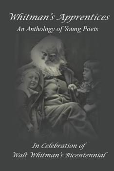 Paperback Whitman's Apprentices: An Anthology of Young Poets Book