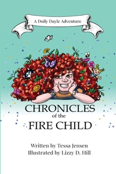 Chronicles of the Fire Child (The Astrid Beeswax series)