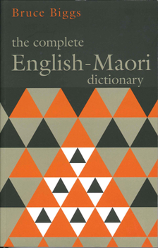 Paperback The Complete English-Maori Dictionary Book