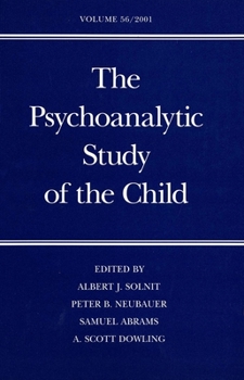 Hardcover The Psychoanalytic Study of the Child: Volume 56 Book