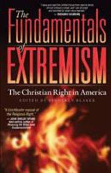 Paperback The Fundamentals of Extremism: The Christian Right in America Book