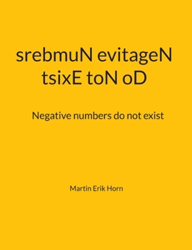 Paperback tsixE toN oD srebmuN evitageN: Negative numbers do not exist Book