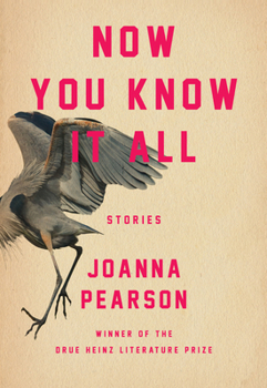 Now You Know It All - Book  of the Drue Heinz Literature Prize
