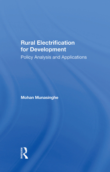 Hardcover Rural Electrification for Development: Policy Analysis and Applications Book