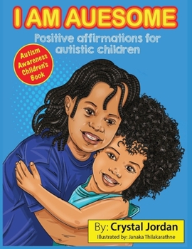 Paperback I Am Auesome Positive Affirmations for Autistic Children: Autism Awareness Book