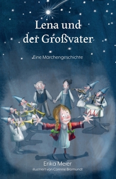 Paperback Lena und der Großvater: Eine Märchengeschichte [German] Book
