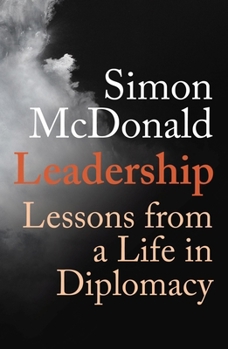 Hardcover Leadership: Lessons from a Life in Diplomacy Book