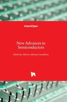 Hardcover New Advances in Semiconductors Book