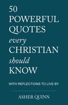 Paperback 50 Powerful Quotes Every Christian Should Know Book