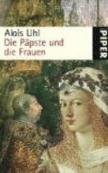 Paperback Die Päpste und die Frauen [German] Book