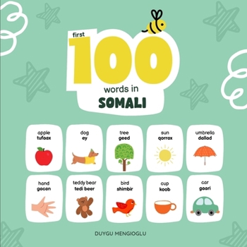 First 100 Words in Somali, Somali Language Learning for Kids: Bilingual Somali Baby Book, Somali First Dictionary, Somali Flashcards