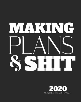 MAKING PLANS & SHIT: 2020 MONTHLY/WEEKLY PLANNER