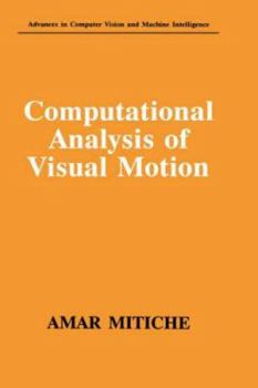 Hardcover Computational Analysis of Visual Motion Book