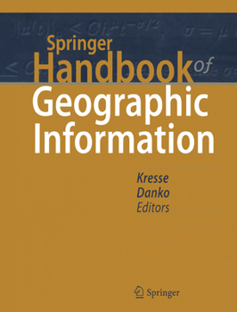 Hardcover Springer Handbook of Geographic Information Book