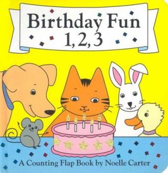 Board book Birthday Fun 1, 2, 3!: A Counting Flap Book