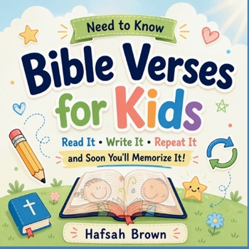 Paperback Need to Know Bible Verses for Kids: Read It, Write It, Repeat It and soon You'll Memorize It! [Large Print] Book