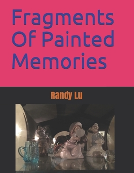 Paperback Fragments Of Painted Memories Book