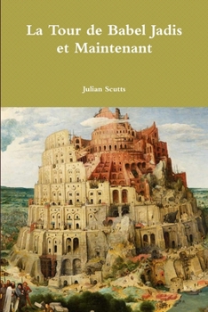 Paperback La Tour de Babel Jadis et Maintenant Book