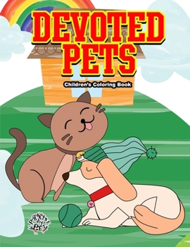 Paperback Devoted Pets: Children's Coloring Book