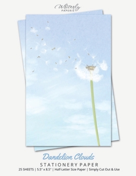 Dandelion Clouds Stationery Paper: Half Letter Size Paper, Flower Themed, Letter Writing Paper, 25-sheets