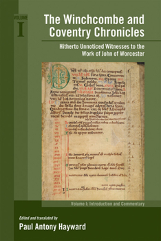 Hardcover Winchcombe and Coventry Chronicles: Hitherto Unnoticed Witnesses to the Work of John of Worcester: Volume 373 Book