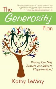 Paperback Generosity Plan: Sharing Your Time, Treasure, and Talent to Shape the World Book