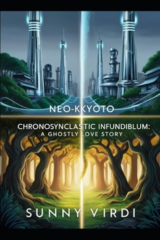 Paperback Chronosynclastic Infundibulum: A Ghostly Love Story Book
