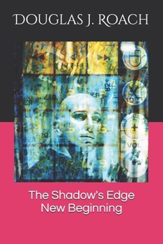 The Shadow's Edge: New Beginning