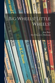 Paperback Big Wheels! Little Wheels! Book