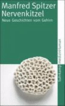 Paperback Nervenkitzel: Neue Geschichten vom Gehirn [German] Book
