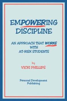 Paperback Empowering Discipline: An Approach That Works with At-Risk Students Book