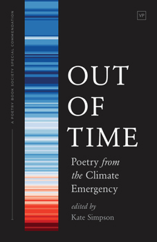 Paperback Out of Time: Poetry from the Climate Emergency Book