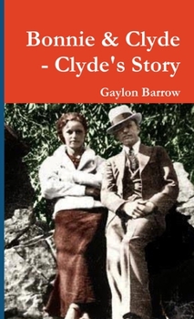 Paperback Bonnie & Clyde - Clyde's Story Book