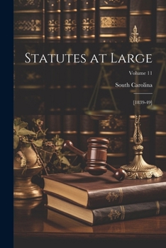 Paperback Statutes at Large: [1839-49]; Volume 11 Book