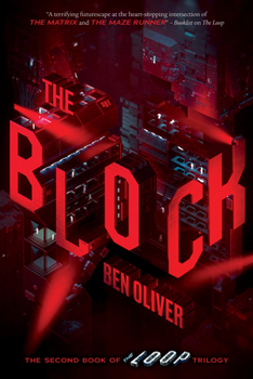 The Block: 2 - Book #2 of the Loop Trilogy
