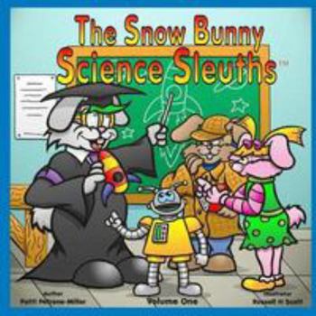 Paperback The Snow Bunny Science Sleuths: Learn how to Tell Time in the Wilderness Book