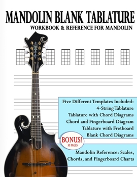 Paperback Mandolin Blank Tablature Workbook and Reference: Workbook and Reference for Mandolin Book