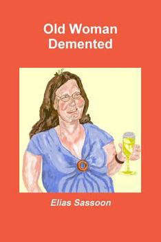 Paperback Old Woman Demented Book