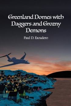 Paperback Greenland Domes with Daggers and Grozny Demons Book