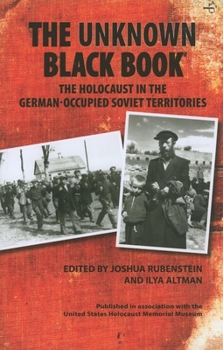 Paperback Unknown Black Book: The Holocaust in the German-Occupied Soviet Territories Book