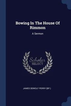 Paperback Bowing In The House Of Rimmon: A Sermon Book