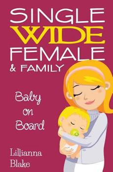 Paperback Baby on Board (Single Wide Female & Family, Book 2) Book