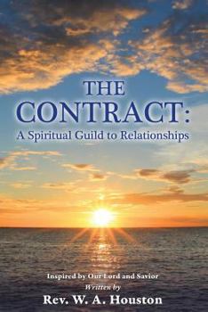 Paperback The Contract: A Spiritual Guide to Relationships Book